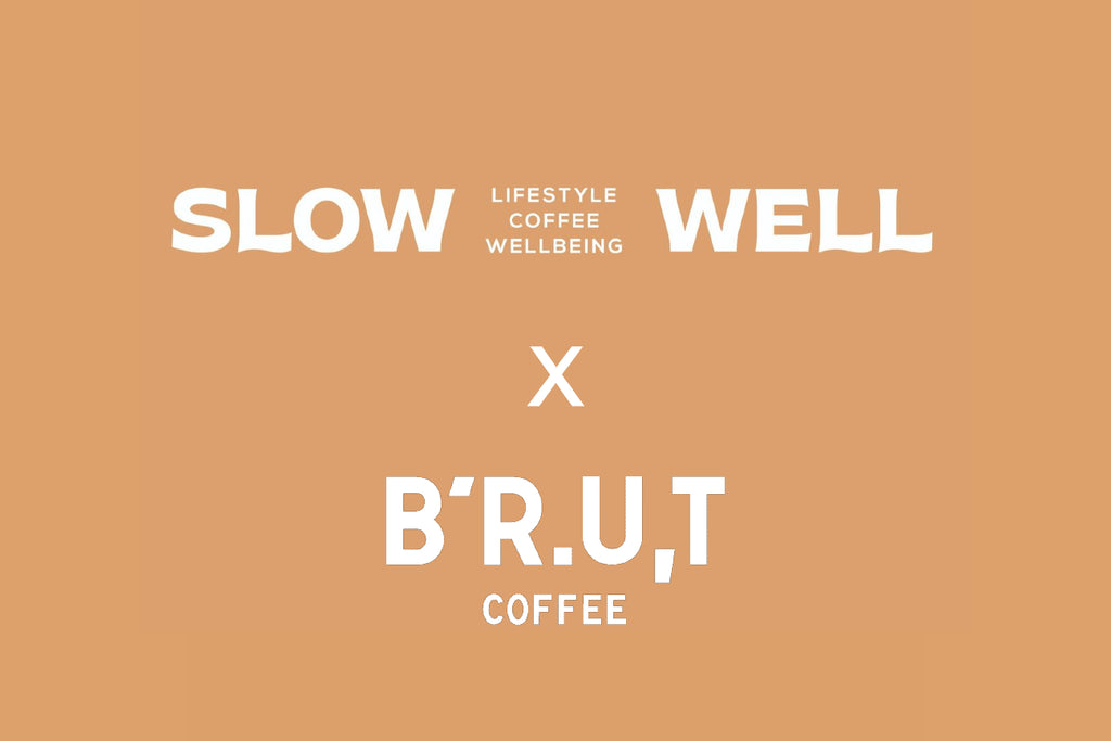 SLOWWELL x BRUT Coffee pop up event