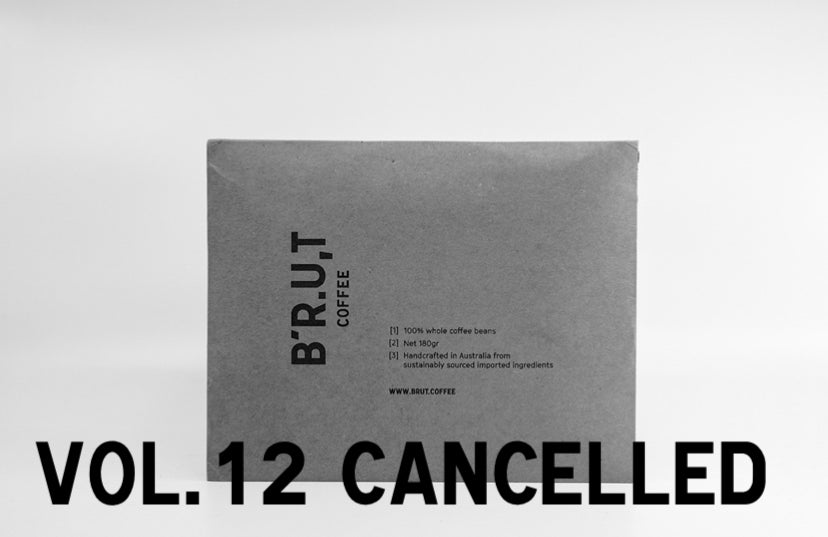 BRUT Coffee vol.12 cancelled